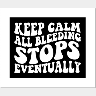 All Bleeding Stops Eventually Shirt- ER Nurse Shirt- Funny Medical Shirt - Healthcare Shirt- Radiology Shirt- Nurse Posters and Art